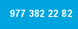 977 382 22 82